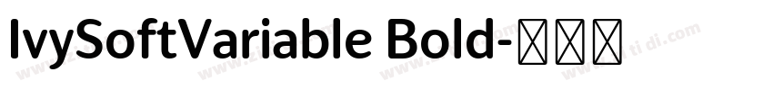 IvySoftVariable Bold字体转换 IvySoftVariable Bold字体转换